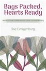 Sue Eenigenburg - Bags Packed, Hearts Ready