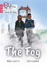 Collins Big Cat, Abbie Rushton, Rushton Abbie, Tasia Graham - The Fog