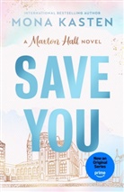 Mona Kasten - Save You