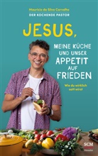Maurício Da Silva Carvalho - Jesus, meine Küche und unser Appetit auf Frieden