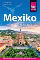 Dorit Heike Gruhn, Helmut Hermann - Reise Know-How Reiseführer Mexiko kompakt