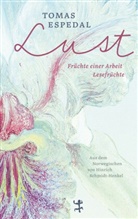Tomas Espedal, Hinrich Schmidt-Henkel - Lust