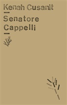 Kenah Cusanit - Senatore Cappelli