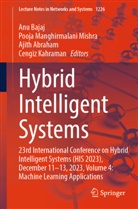 Ajith Abraham, Ajith Abraham et al, Anu Bajaj, Cengiz Kahraman, Pooja Manghirmalani Mishra, Pooja Manghirmalani Mishra - Hybrid Intelligent Systems