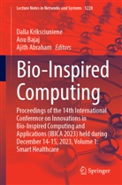 Ajith Abraham, Anu Bajaj, Dalia Kriksciuniene - Bio-Inspired Computing