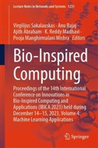 Ajith Abraham, Ajith Abraham et al, Anu Bajaj, K. Reddy Madhavi, Pooja Manghirmalani Mishra, Virgilijus Sakalauskas - Bio-Inspired Computing