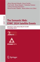 Irene Celino, Oscar Corcho, Paul Groth, Paul Groth et al, Pasquale Lisena, Albert Meroño Peñuela... - The Semantic Web: ESWC 2024 Satellite Events