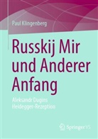 Paul Klingenberg - Russkij Mir und Anderer Anfang