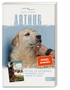 Mikael Lindnord - Arthur. Der Hund, der den Dschungel durchquerte, um ein Zuhause zu finden