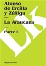 Alonso de Ercilla Y Zúñiga - La Araucana