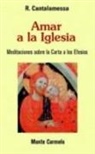 Raniero Cantalamessa - Amar a la Iglesia