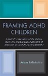 adam Rafalovich, Rafalovich Adam - Framing adhd children