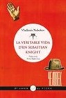 Vladimir Nabokov - La veritable vida d'en Sebastian Knight