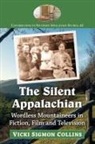 Vicki Sigmon Collins - The Silent Appalachian
