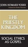John Howard Yoder - The Priestly Kingdom