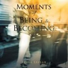 Leyla Savsar - Moments of Being and Becoming
