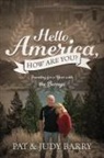 Judy Barry, Pat Barry - Hello America, How Are You? Traveling for a Year with the Barrys