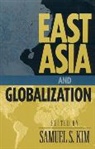 Samuel S. Kim - East Asia and Globalization