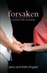 Jerry Angelo, Kate Angelo - Forsaken