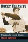 Mark Sommer, Sommer Mark - Rocky Colavito