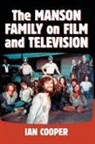 Ian Cooper - The Manson Family on Film and Television