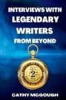 Cathy McGough - Interviews With Legendary Writers From Beyond