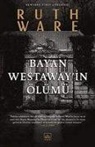 Ruth Ware - Bayan Westawayin Ölümü