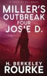 H. Berkeley Rourke - Miller's Outbreak / Four Josie D