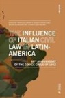 Francesca Benatti, Mauro Grondona, Sergio García Long - The Influence of Italian Civil Law in Latin-America