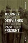 Thomas Dähnhardt, Giovanni De Zorzi - Journey Among Dervishes Between Past and Present