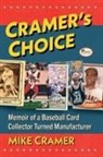 Mike Cramer - Cramer's Choice