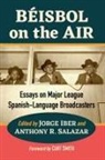 Jorge Iber - Beisbol on the Air