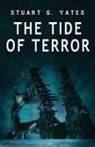 Stuart G Yates, Stuart G. Yates - The Tide of Terror
