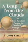 Jerry Kuntz - A Leap from the Clouds