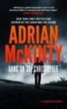 Adrian McKinty - Hang on St. Christopher