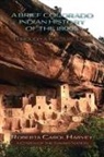 Roberta Carol Harvey - A Brief Colorado Indian History of the 1800s Through A Factual Lens (Softcover)
