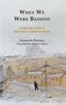 Emanuele Pettener - When We Were Bandini