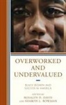 Sharon L. Bowman, Rosalyn D. Davis - Overworked and Undervalued