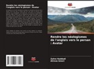Alireza Ameri, Zahra Haddadi - Rendre les néologismes de l'anglais vers le persan : Avatar