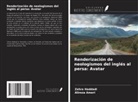 Alireza Ameri, Zahra Haddadi - Renderización de neologismos del inglés al persa: Avatar