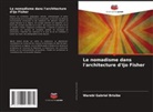 Warebi Gabriel Brisibe - Le nomadisme dans l'architecture d'Ijo Fisher