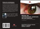 Edinei F. S. Andrade, Paulo Marcos Ferreira Andrade, Iolanda S. Oliveira - Réviser les connaissances: construire des perceptions!
