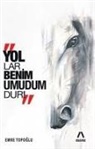 Emre Topoglu - Yollar Benim Umudumdur