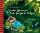 Sabine Bohlmann - Uykudan Uyanamayan Minik Yediuyurun Hikayesi