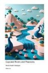 Mabel Jox - Cupcake Rivers and Peacocks