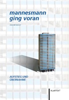 Joachim Rauhut - Mannesmann ging voran. Aufstieg und Übernahme.