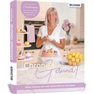 Judith Sendl - Chronisch Gesund #naschen - Süßer Genuss mit anti-entzündlichen Rezepten