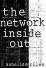 Annelise Riles - Network Inside Out