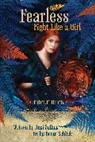 Bente Schlick, Angi Sullins, Sullins Angi - Fearless: Fight Like A Girl