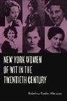 Sabrina Fuchs Abrams, Fuchs Abrams Sabrina - New York Women of Wit in the Twentieth Century